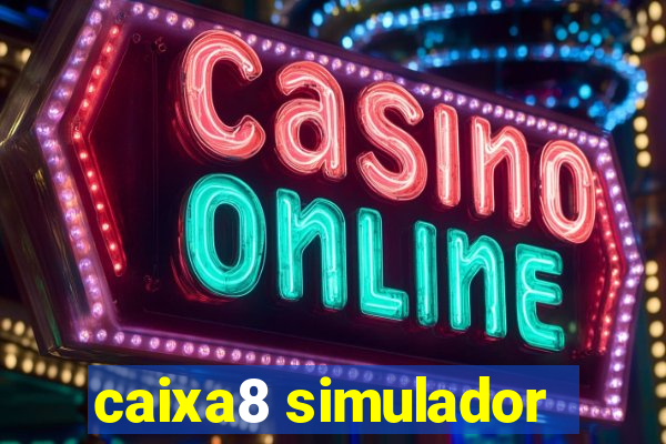 caixa8 simulador